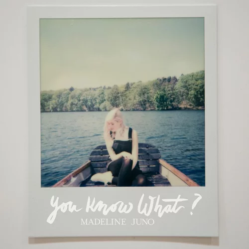 Madeline Juno - You Know What? Cover